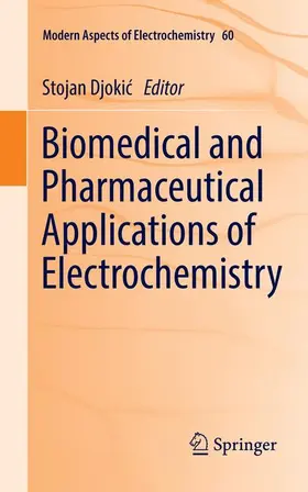 Djokic / Djokic |  Biomedical and Pharmaceutical Applications of Electrochemistry | Buch |  Sack Fachmedien
