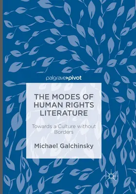 Galchinsky | The Modes of Human Rights Literature | Buch | 978-3-319-81137-6 | www.sack.de