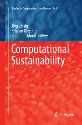 Lässig / Morik / Kersting | Computational Sustainability | Buch | 978-3-319-81138-3 | sack.de