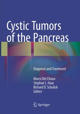 Del Chiaro / Haas / Schulick |  Cystic Tumors of the Pancreas | Buch |  Sack Fachmedien