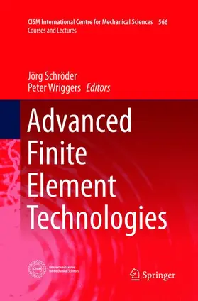Wriggers / Schröder |  Advanced Finite Element Technologies | Buch |  Sack Fachmedien