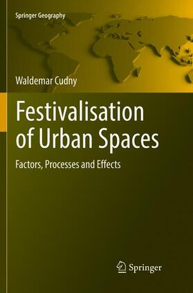 Cudny | Festivalisation of Urban Spaces | Buch | 978-3-319-81173-4 | sack.de
