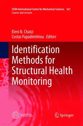 Papadimitriou / Chatzi |  Identification Methods for Structural Health Monitoring | Buch |  Sack Fachmedien