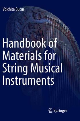 Bucur | Handbook of Materials for String Musical Instruments | Buch | 978-3-319-81191-8 | sack.de