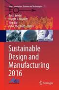 Setchi / Theobald / Howlett |  Sustainable Design and Manufacturing 2016 | Buch |  Sack Fachmedien