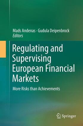 Deipenbrock / Andenas | Regulating and Supervising European Financial Markets | Buch | 978-3-319-81214-4 | sack.de