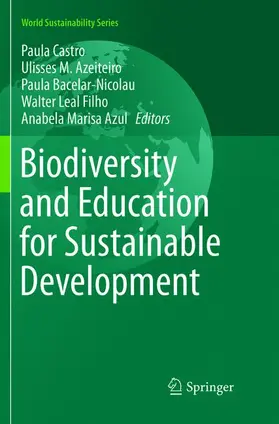 Castro / Azeiteiro / Bacelar-Nicolau |  Biodiversity and Education for Sustainable Development | Buch |  Sack Fachmedien