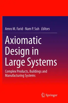 Suh / Farid |  Axiomatic Design in Large Systems | Buch |  Sack Fachmedien