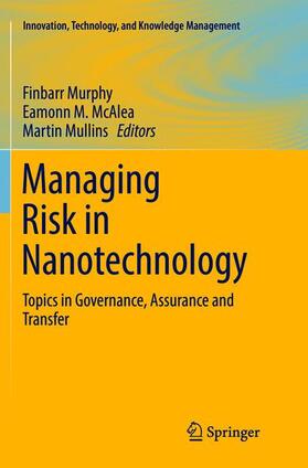 Murphy / Mullins / McAlea | Managing Risk in Nanotechnology | Buch | 978-3-319-81274-8 | sack.de