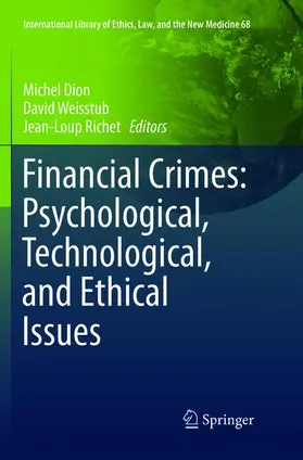 Dion / Richet / Weisstub |  Financial Crimes: Psychological, Technological, and Ethical Issues | Buch |  Sack Fachmedien