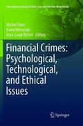 Dion / Richet / Weisstub |  Financial Crimes: Psychological, Technological, and Ethical Issues | Buch |  Sack Fachmedien