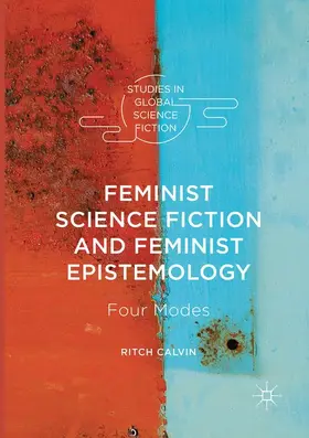Calvin |  Feminist Science Fiction and Feminist Epistemology | Buch |  Sack Fachmedien