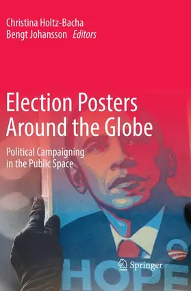 Johansson / Holtz-Bacha |  Election Posters Around the Globe | Buch |  Sack Fachmedien