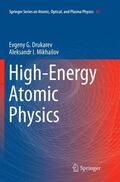 Mikhailov / Drukarev |  High-Energy Atomic Physics | Buch |  Sack Fachmedien