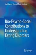 Stein / Latzer |  Bio-Psycho-Social Contributions to Understanding Eating Disorders | Buch |  Sack Fachmedien
