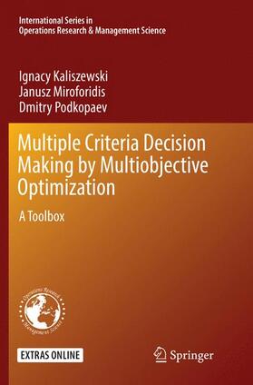 Kaliszewski / Miroforidis / Podkopaev |  Multiple Criteria Decision Making by Multiobjective Optimization | Buch |  Sack Fachmedien