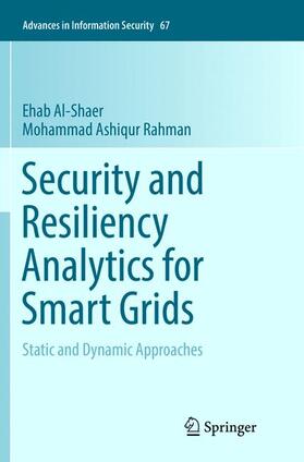 Rahman / Al-Shaer | Security and Resiliency Analytics for Smart Grids | Buch | 978-3-319-81389-9 | sack.de