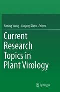 Zhou / Wang |  Current Research Topics in Plant Virology | Buch |  Sack Fachmedien