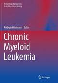 Hehlmann |  Chronic Myeloid Leukemia | Buch |  Sack Fachmedien