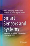 Kyung / Lin / Yasuura |  Smart Sensors and Systems | Buch |  Sack Fachmedien