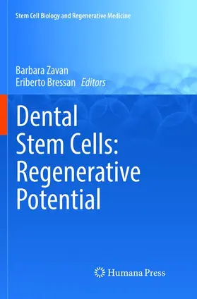 Zavan / Bressan |  Dental Stem Cells: Regenerative Potential | Buch |  Sack Fachmedien