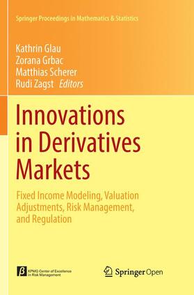 Glau / Zagst / Grbac | Innovations in Derivatives Markets | Buch | 978-3-319-81514-5 | sack.de