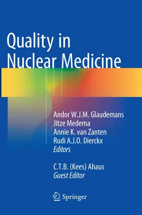 Glaudemans / Medema / van Zanten | Quality in Nuclear Medicine | Buch | 978-3-319-81537-4 | www.sack.de