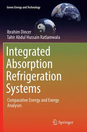 Ratlamwala / Dincer |  Integrated Absorption Refrigeration Systems | Buch |  Sack Fachmedien