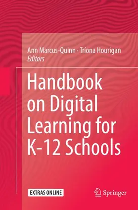Hourigan / Marcus-Quinn |  Handbook on Digital Learning for K-12 Schools | Buch |  Sack Fachmedien