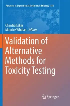Eskes / Whelan |  Validation of Alternative Methods for Toxicity Testing | Buch |  Sack Fachmedien