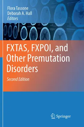 Tassone / Hall |  FXTAS, FXPOI, and Other Premutation Disorders | Buch |  Sack Fachmedien