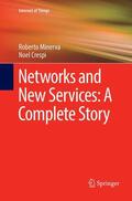 Crespi / Minerva |  Networks and New Services: A Complete Story | Buch |  Sack Fachmedien