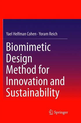 Reich / Helfman Cohen | Biomimetic Design Method for Innovation and Sustainability | Buch | 978-3-319-81651-7 | sack.de