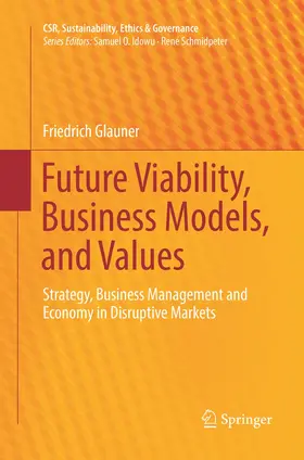 Glauner | Future Viability, Business Models, and Values | Buch | 978-3-319-81660-9 | www.sack.de