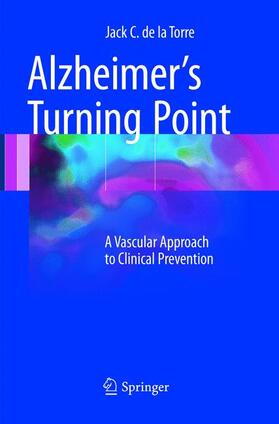 de la Torre |  Alzheimer¿s Turning Point | Buch |  Sack Fachmedien