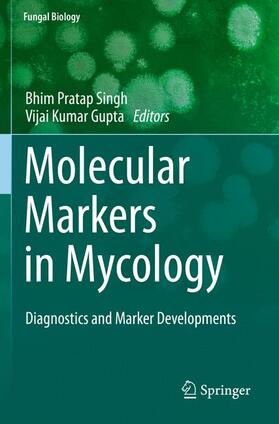 Gupta / Singh | Molecular Markers in Mycology | Buch | 978-3-319-81678-4 | sack.de