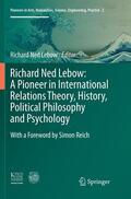 Funk / Lebow |  Richard Ned Lebow: A Pioneer in International Relations Theory, History, Political Philosophy and Psychology | Buch |  Sack Fachmedien