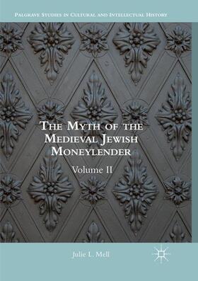 Mell | The Myth of the Medieval Jewish Moneylender | Buch | 978-3-319-81696-8 | sack.de