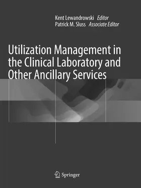 Sluss / Lewandrowski |  Utilization Management in the Clinical Laboratory and Other Ancillary Services | Buch |  Sack Fachmedien