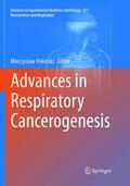 Pokorski |  Advances in Respiratory Cancerogenesis | Buch |  Sack Fachmedien