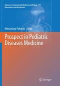 Pokorski |  Prospect in Pediatric Diseases Medicine | Buch |  Sack Fachmedien