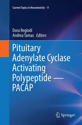 Tamas / Reglodi |  Pituitary Adenylate Cyclase Activating Polypeptide - PACAP | Buch |  Sack Fachmedien
