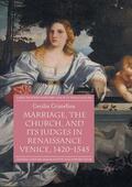 Cristellon |  Marriage, the Church, and its Judges in Renaissance Venice, 1420-1545 | Buch |  Sack Fachmedien