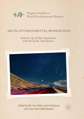 Körber / Westerståhl Stenport / MacKenzie |  Arctic Environmental Modernities | Buch |  Sack Fachmedien