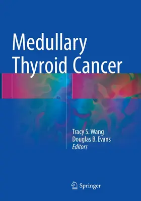 Evans / Wang |  Medullary Thyroid Cancer | Buch |  Sack Fachmedien
