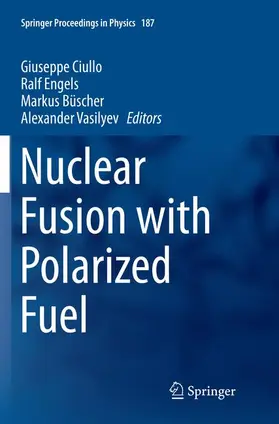 Ciullo / Vasilyev / Engels |  Nuclear Fusion with Polarized Fuel | Buch |  Sack Fachmedien