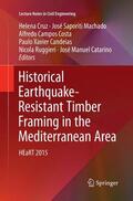 Cruz / Saporiti Machado / Manuel Catarino |  Historical Earthquake-Resistant Timber Framing in the Mediterranean Area | Buch |  Sack Fachmedien