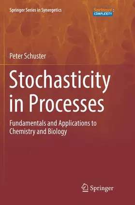 Schuster |  Stochasticity in Processes | Buch |  Sack Fachmedien