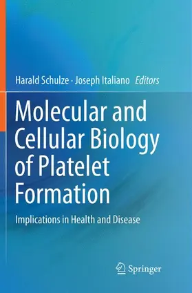 Italiano / Schulze |  Molecular and Cellular Biology of Platelet Formation | Buch |  Sack Fachmedien