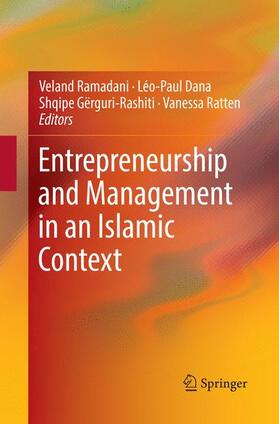 Ramadani / Ratten / Dana | Entrepreneurship and Management in an Islamic Context | Buch | 978-3-319-81938-9 | sack.de